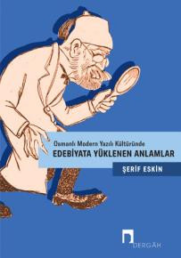 Edebiyata Yüklenen Anlamlar